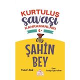 Şahin Bey - Kurtuluş Saşı Kahramanları 721841
