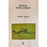 Şahkulu Yörük Çıkmazı
