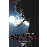 Şahmeran - Korku İmparatorluğu - Murat Işılak