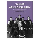 Sahne Arkadaşlarım - Hagop Ayvaz