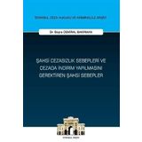 Şahsi Cezasızlık Sebepleri ve Cezada İndirim Yapılmasını Gerektiren Şahsi Sebepler İstanbul Ceza Hukuku ve Kriminoloji Arşivi Yayın No: 63