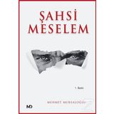 Şahsi Meselem - Mehmet Mursaloğlu