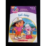 Sail Away (Book 12: ai, ay) (Phonics Reading Program, Nick Jr. Dora the Explorer, 12) [Paperback]
