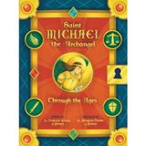 Saint Michael the Archangel Through the Ages