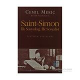 Saint Simon İlk Sosyolog İlk Sosyolist - Cemil Meriç