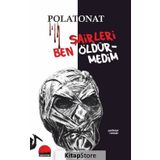 Şairleri Ben Öldürmedim - Polat Onat