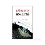 ŞAİRLERİN GAZZE'SI (GERIDE KALANLARIN TÜRKÜSÜ) - ADEM TURAN