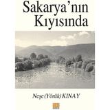 Sakarya'nın Kıyısında - Neşe Kınay