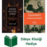 Sakin Kitap Ateşin Kültür Tarihi + Geometri + Dünya Klasiği Hediye - Hayır