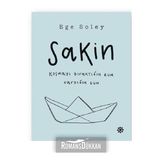 Sakin Koşmayı Bıraktığın Gün Vardığın Gün - Ege Soley