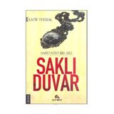 SAKLI DUVAR SABETAYIST BIR AILE - LATIF TUĞRAL