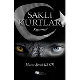 Saklı Kurtlar Kıyamet - Murat Şenol Kayır