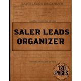 Sales Leads Organizer: Track Client Contacts, Prospects, and Follow-Ups | Sales Log Book for Business Owners, Sales Professionals, and Marketing Teams | Customer Pipeline Tracker