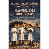 Salgın Hastalıklar Tarihinden Karantina Adası’na: Klazomen - Urla Tahaffuzhanesi
