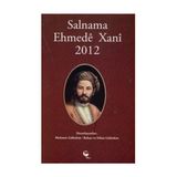Salnama Ehmede Xani 2012 - Mehmet Gültekin , Bahar Gültekin , Nihat Gültekin