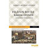 Salon Yayınları Felatun Bey ile Rakım Efendi - Salon Klasikler Dizisi