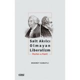 Salt Akılcı Olmayan Liberalizm Hume ve Kant - Mehmet Kanatlı