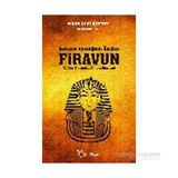 Saltanat Dinciliğinin Öncüsü Firavun - Yaşar Nuri Öztürk