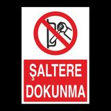 Şaltere Dokunma 70 x 100 cm