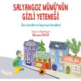 Salyangoz Mümü'nün Gizli Yeteneği - Mirace İrem