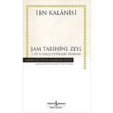 Şam Tarihine Zeyl 1. ve 2. Haçlı Seferleri Dönemi - İbn Kalanisi