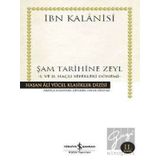 Şam Tarihine Zeyl 1. ve 2. Haçlı Seferleri Dönemi İş Bankası Kültür Yayınları