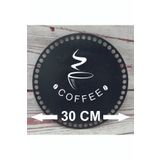şamaksesuar ( 2 Adet ) Coffee Yazılı Ahşap 3 Mm Mdf Sepet Tepsi Tabanı 30 Cm Çapı ( Siyah Tek Yüz)