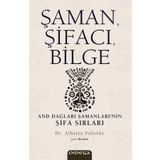 Şaman, Şİfacı, Bilge - Dr. Alberto Villoldo
