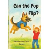 Samson and Seth: Can the Pup Flip