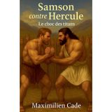 Samson contre Hercule: Le choc des titans