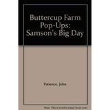 Samson's Big Day (Buttercup farm pop-ups)