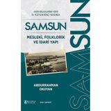 Samsun - Mesleki Folklorik ve İdari Yapı