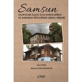 Samsun Salıpazarı İlçesi Alan Karacaören ve Karaman Köylerinde Kırsal Mimari