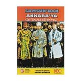 Samsun'dan Ankara'ya - İstiklale Giden Yol