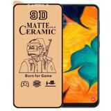Samsung A30 Ekran Koruyucu 9D Mat Seramik Nano Tam Kaplayan