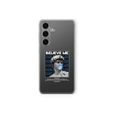 Samsung Galaxy A35 ile Uyumlu Believe Me Tasarım Baskılı Şeffaf Kılıf