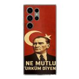 Samsung Galaxy S23 ULTRA Uyumlu Ne Mutlu Türkiye Bayrak Atatürk Baskılı Silikon Kılıf