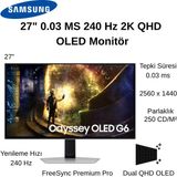 Samsung Odyssey OLED 27" 0.03MS 240Hz Qhd HDR10+ 2k Pivot G6 Gaming Monitör - 240 Hz - 27 inç