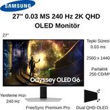 Samsung Odyssey Oled G6 27" 0.03 Ms 240 Hz 2K Qhd Oled Monitör + Oyuncu Mouse Hediye