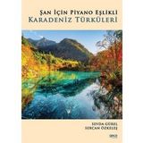 Şan İçin Piyano Eşlikli Karadeniz Türküleri