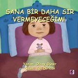 SANA BIR DAHA SIR VERMEYECEĞIM! - OLCAY GÜNER