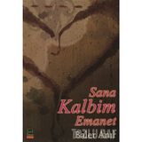 Sana Kalbim Emanet - Baler Anıl
