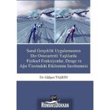 Sanal Gerçeklik Uygulamasının Diz Osteoartritli Yaşlılarda Fiziksel Fonksiyonlar, Denge ve ağrı Üzerindeki Etkilerinin İncelenmesi - Gülşen Taşkın