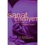 SANAT CINSIYET SANAT TARIHI VE FEMINIST ELEŞTİRİ - AHU ANTMEN