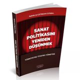 Sanat Politikasını Yeniden Düşünmek - Nahide Işıl Çetinkaya İstikbal