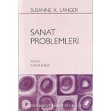 SANAT PROBLEMLERI - SUSANNE K. LANGER