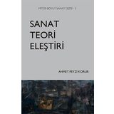 Sanat Teori Eleştiri - Ahmet Feyzi Korur