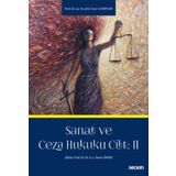 Sanat ve Ceza Hukuku Cilt: 2 Prof. Dr. Uvve Scheffler, Prof. Dr. Yener Ünver (Editör) Eylül 2022 / 1. Baskı