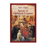 Sanat ve Edebiyat Üzerine - k marx Friedrich Engels