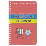 Sanatçılar ve Dünya - Çıtır Çıtır Felsefe Serisi 33 - Brigitte Labbe